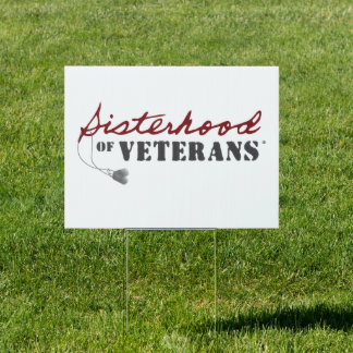 Sisters of Veterans Military Pride Design Sign