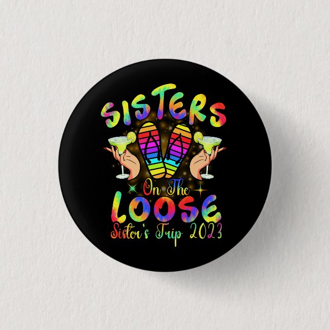 Sisters On The Loose, Tie Dye Sister's Weekend Tri Button (Front)