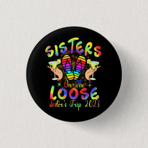 Sisters On The Loose, Tie Dye Sister's Weekend Tri Button