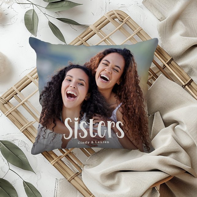 SISTERS' Personalized Photo Cute Sister Gift  Throw Pillow (Creator Uploaded)