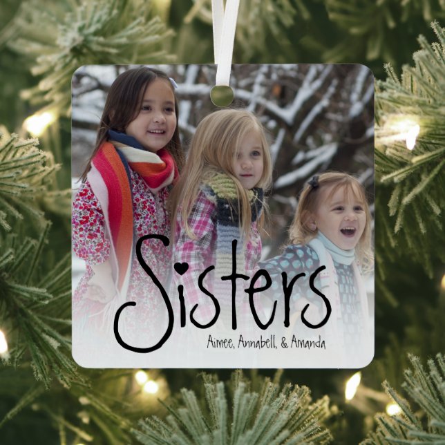 Sisters | Personalized Photo  Metal Ornament (Insitu)
