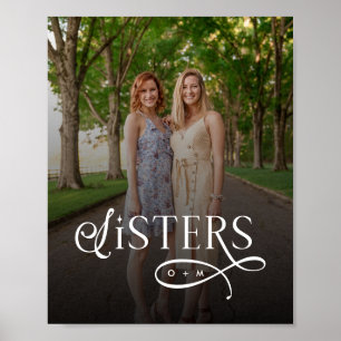 Sisters Photo Personalized Monogram Poster