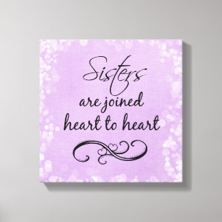 Sisters Quote Heart to Heart Canvas Print