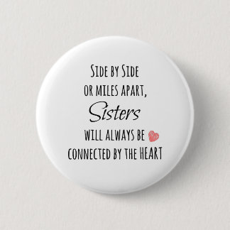 Sisters Quote Pinback Button