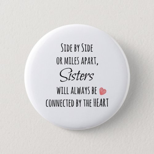 Sisters Quote Pinback Button