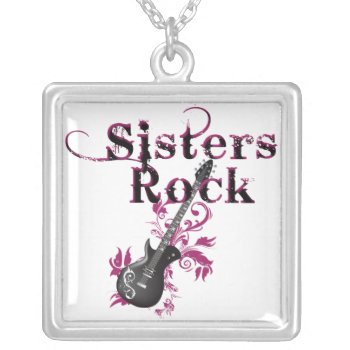 Sisters Rock Necklace by UTeezSF at Zazzle