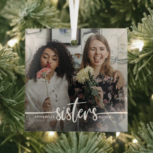 Sisters Script Modern Photo   Glass Ornament