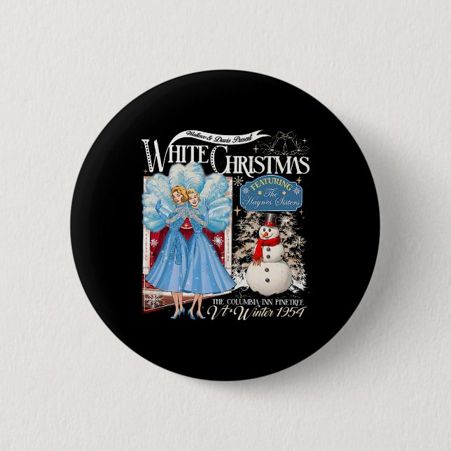 Sisters White Christmas Movie 1954 Pajamas Holiday Button (Front)