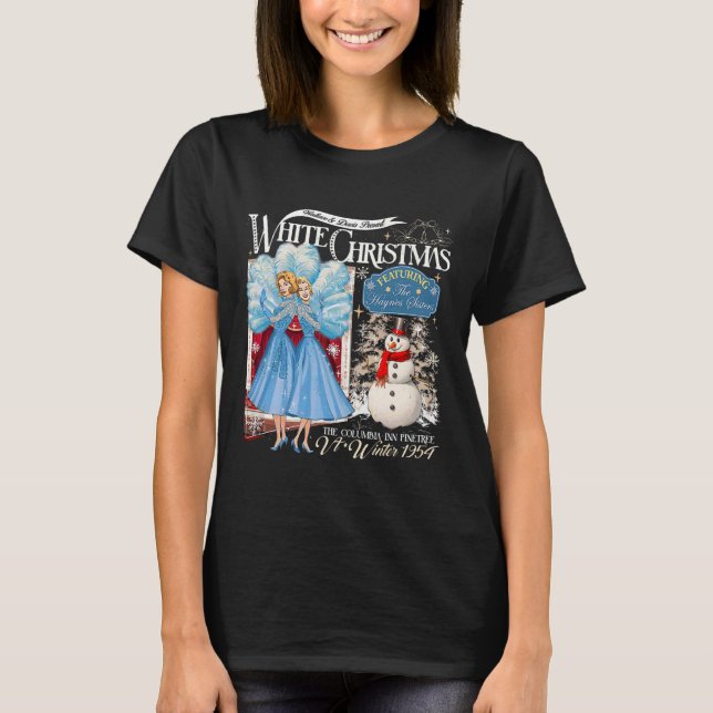 Sisters White Christmas Movie 1954 Pajamas Holiday T-Shirt (Front)