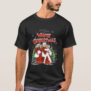 Sisters White Christmas Movie 1954 Xmas Snow Holid T-Shirt