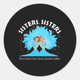 Sisters White Christmas Movie 1954 Xmas Snow Pajam Classic Round Sticker