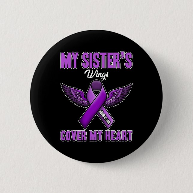 Sister's Wings Cover My Heart End Overdose 1  Button (Front)