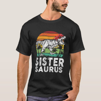 Sistersaurus Funny T Rex Dinosaur Sister Saurus Fa T-Shirt