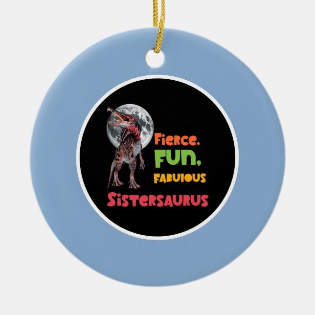 Sistersaurus Matching Sisters Dino Squad Design Ceramic Ornament (Front)
