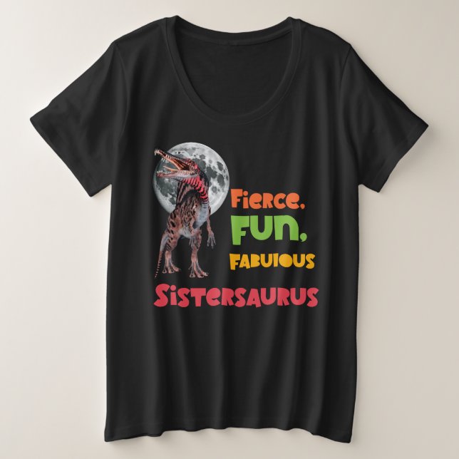 Sistersaurus Matching Sisters Dino Squad Design Plus Size T-Shirt (Design Front)