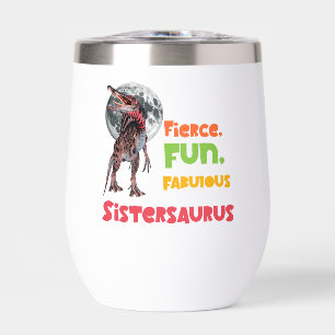 Sistersaurus Matching Sisters Dino Squad Design Thermal Wine Tumbler