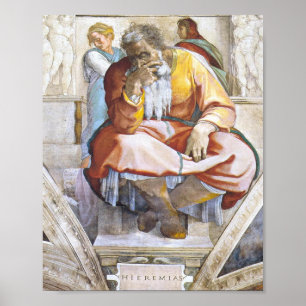 Sistine Chapel Ceiling Jeremiah By Michelangeo Poster
