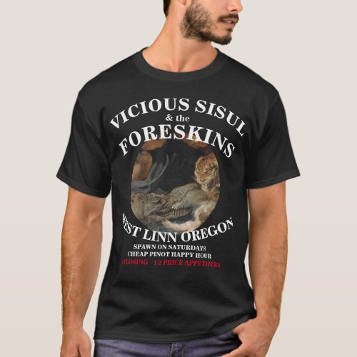 SISUL  THE FORESKINS WEST LINN OREGON OR T_Shirt