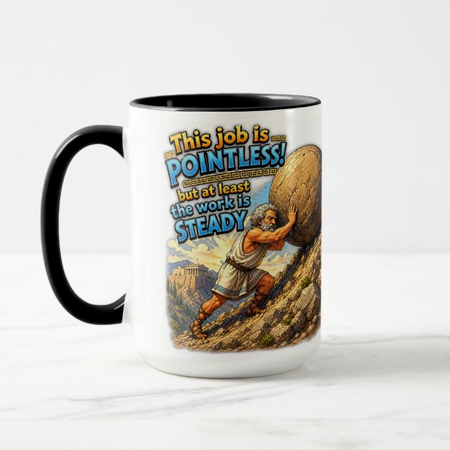  Sisyphus Pointless Job Questionable Quote Myth Mug (Left)
