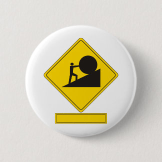 Sisyphus Road Sign Button