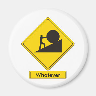 Sisyphus Road Sign Magnet