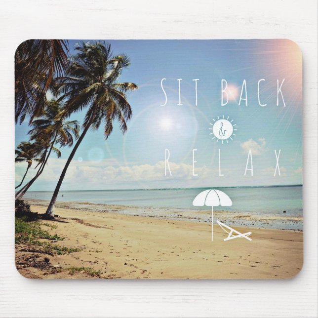 Sit back and Relax Palm Trees on a Tropical Beach Mouse Pad (Front)