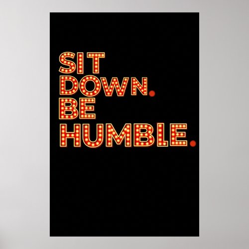 Sit Down Be Humble show tunes hip hop decor