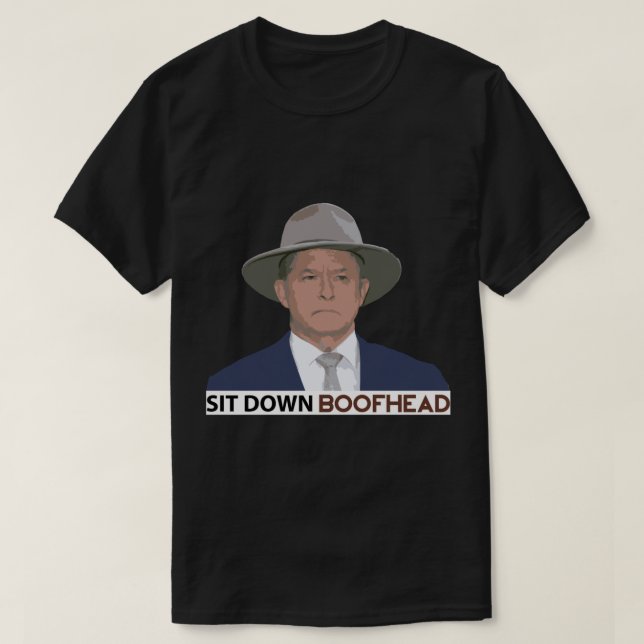 Sit Down Boofhead - Albo   T-Shirt (Design Front)