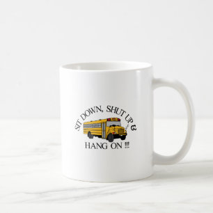 Sit Down Coffee Mug