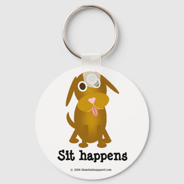 Sit happens keychain (Front)