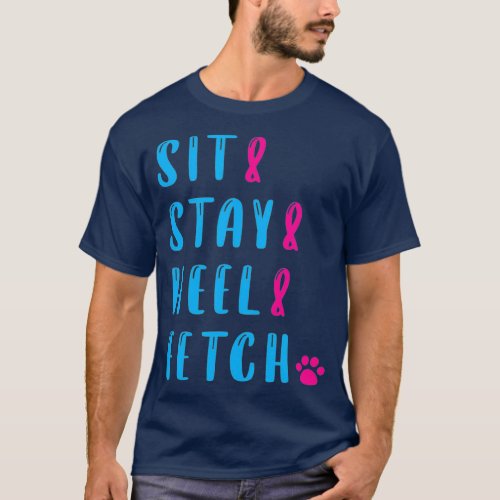Sit stay heel and fetch  Cute training dog T_Shirt
