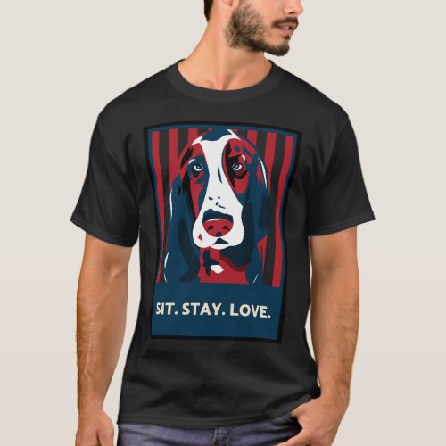 Sit Stay Love T_Shirt