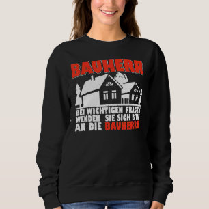 Site manager builder builder construction building sweatshirt