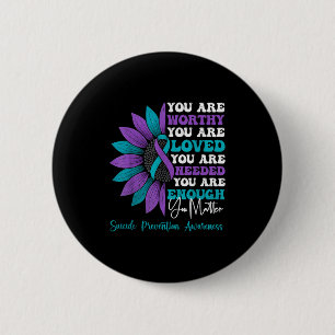 Sitive Motivational Suprt Suicide Prevention Aware Button