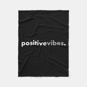 Sitive Vibes Motivational Encouraging Message Fun  Fleece Blanket