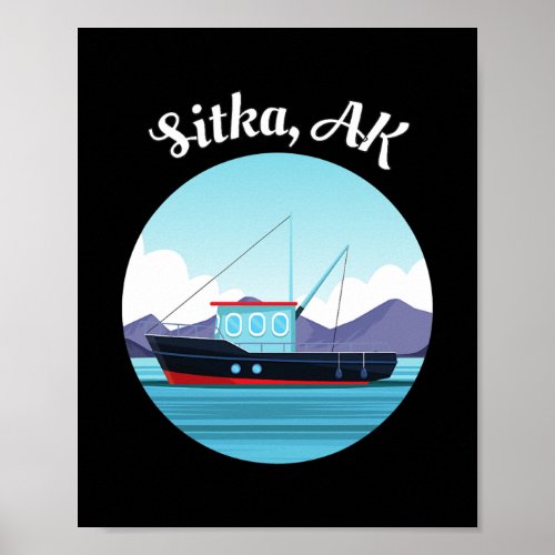 Sitka Alaska Fishing Boat Fisherman Art  Poster
