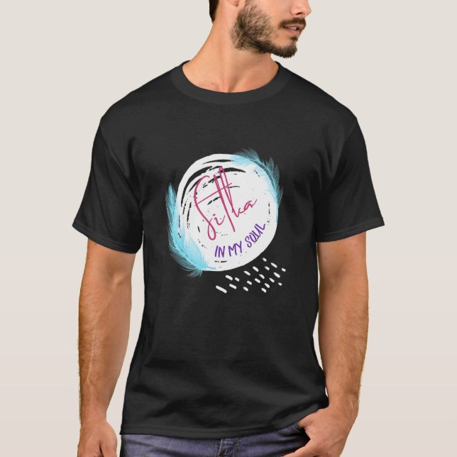 Sitka Alaska In My Soul Feather Love Ak Native Res T-Shirt (Front)