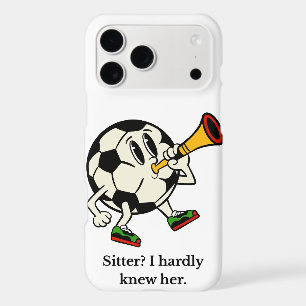 "Sitter? I hardly knew her" Funny Soccer Phone iPhone 17 Pro Max Case