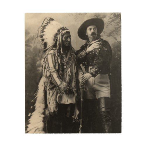 Sitting Bull and Buffalo  Bill Photograph   Wood Wall Art