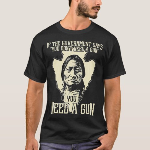 Sitting Bull Chief Gun  Retro Arrow Head  T_Shirt