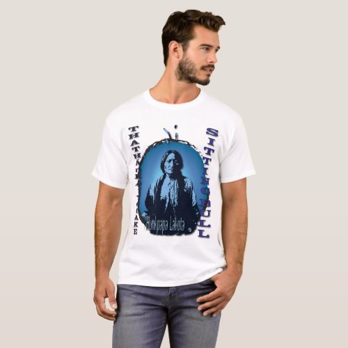 Sitting Bull Hunkpapa Lakota Holy Man T_Shirt