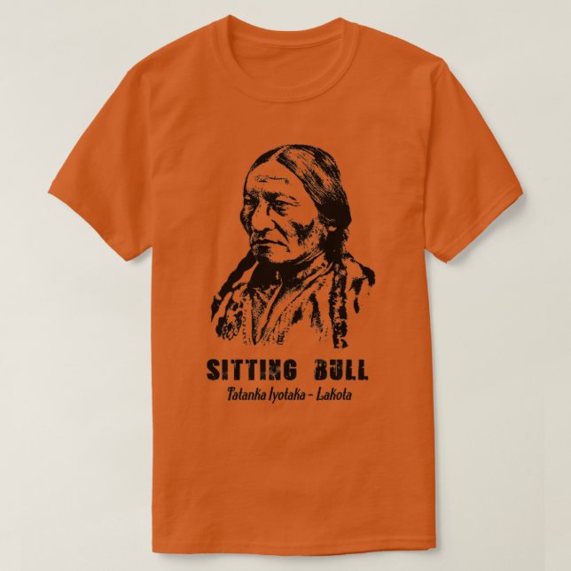 Sitting Bull Native American Lakota Leader  T-Shirt (Design Front)