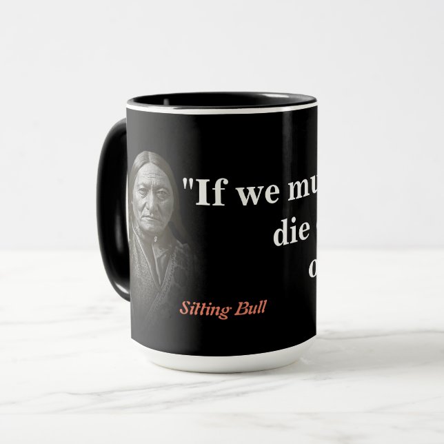 Sitting Bull Quote On Defending Our Rights Mug (Front Left)