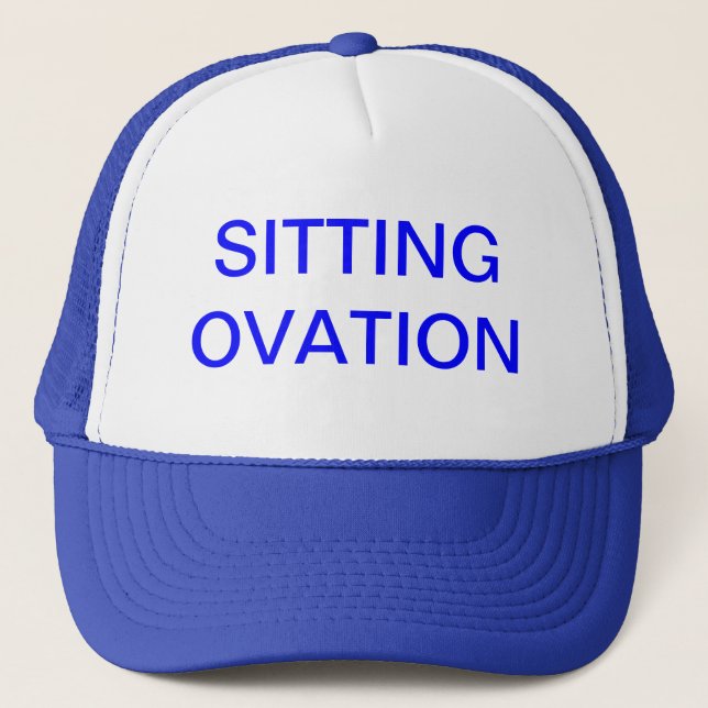 Sitting Ovation Trucker Hat (Front)
