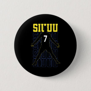 Siuuuu Funny Soccer Present For Soccer Lovers Fan  Button