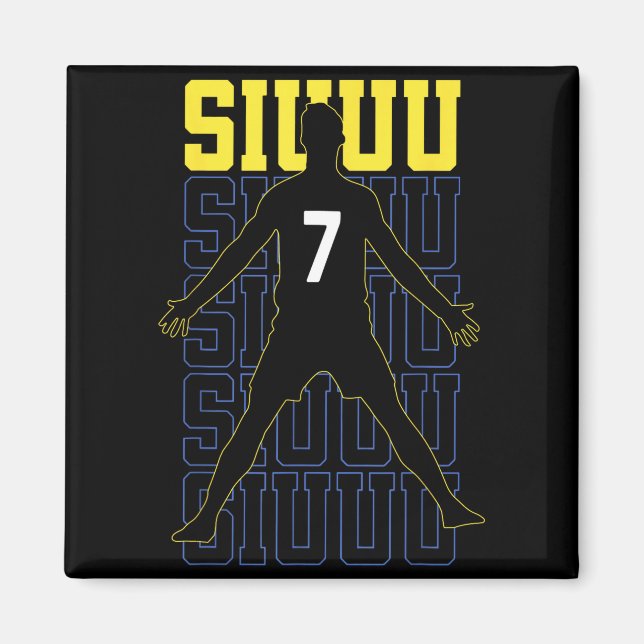 Siuuuu Funny Soccer Present For Soccer Lovers Fan  Magnet (Front)