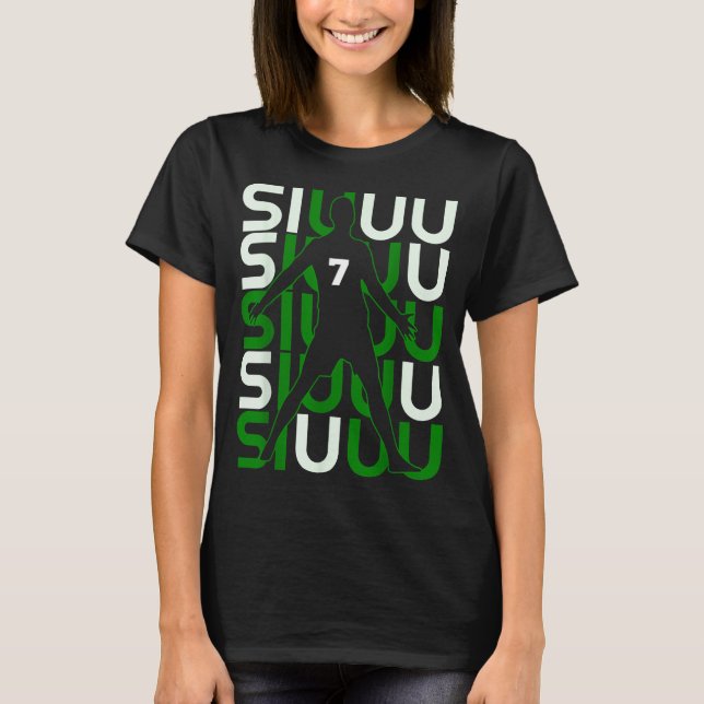 Siuuuu Funny Soccer Present For Soccer Lovers Fan  T-Shirt (Front)