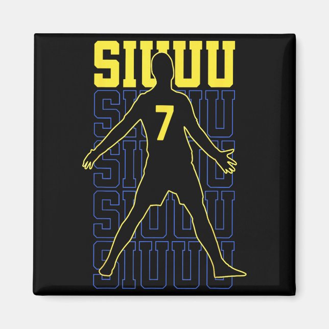 Siuuuu Funny Soccer Present For Soccer Lovers Fans Magnet (Front)