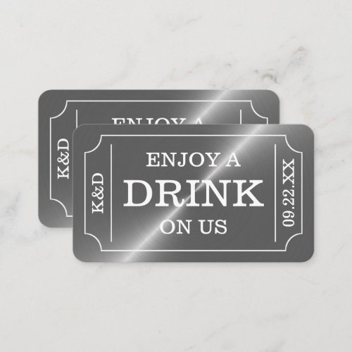 Siver Ticket Style Enjoy A Drink On Us Enclosure Card