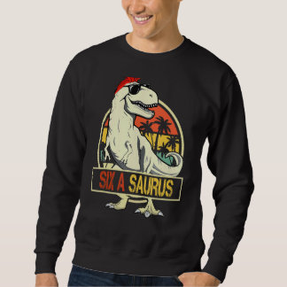 Six A Saurus Rex Dinosaur  Six A Saurus Mother's Sweatshirt